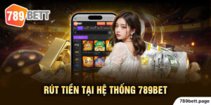 Hướng dẫn rút tiền 789bet nhanh chóng trong 3 bước