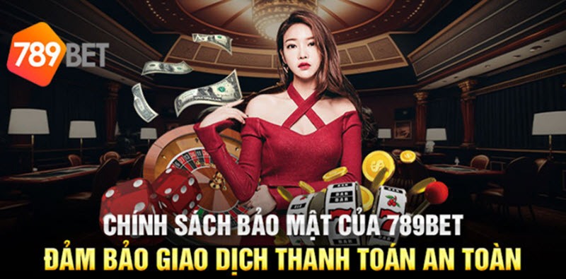 Các giao dịch thanh toán, nạp rút an toàn 100%