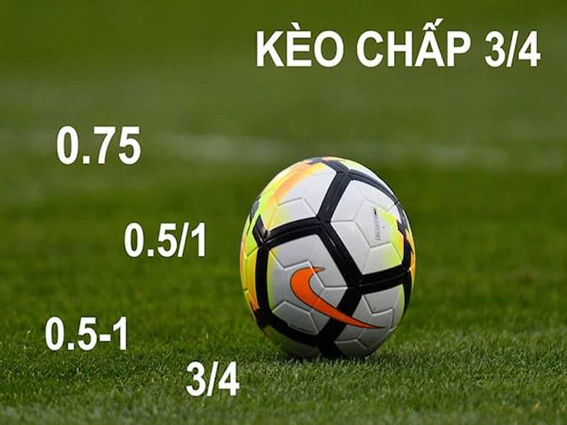 kèo chấp 0.75