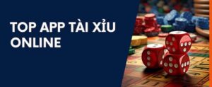 app tài xỉu online uy tín