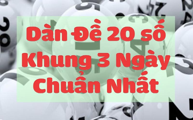 nuôi dàn đề 20 số khung 3 ngày