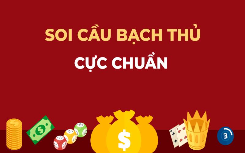 Soi cầu 1 số VIP mang đến tiền thưởng lớn khi chiến thắng